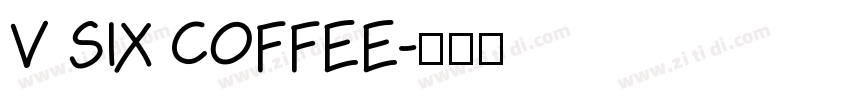 V SIX COFFEE字体转换